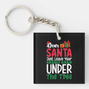 Porte-clefs Cher Père Noël, laissez juste votre carte de crédi