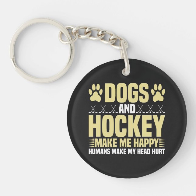 Porte-clefs Chiens et hockey me rendent heureux (Devant)