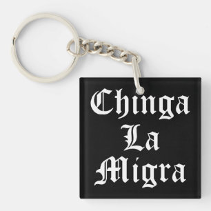 Porte-clefs Chinga LA Migra