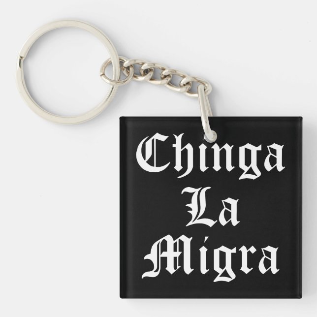 Porte-clefs Chinga LA Migra (Devant)