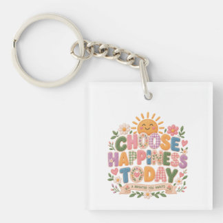 Porte-clefs choisissez le bonheur aujourd'hui