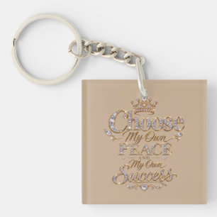 Porte-clefs Choisissez ma propre paix et mon succès