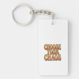 Porte-clefs Choisissez Votre Chaos - Conception de Typographie