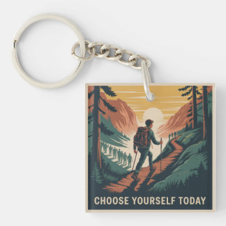 Porte-clefs Choisissez-vous aujourd'hui