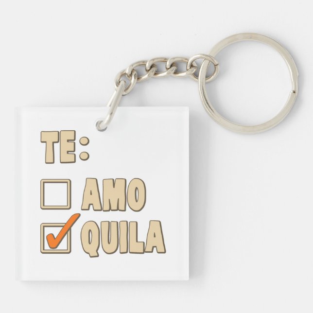 Porte-clefs Choix d'Espagnol de tequila d'AMO de Te (Dos)