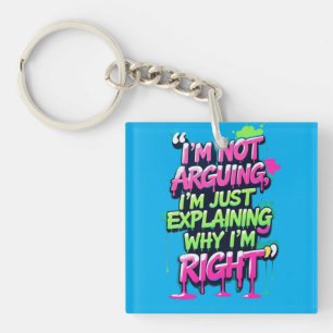 Porte-clefs Citation amusante Gras Neon Graffiti Design