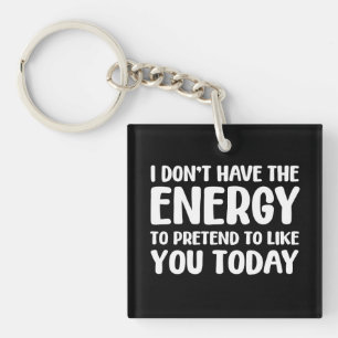 Porte-clefs citation drôle humour blague message énergie sarca