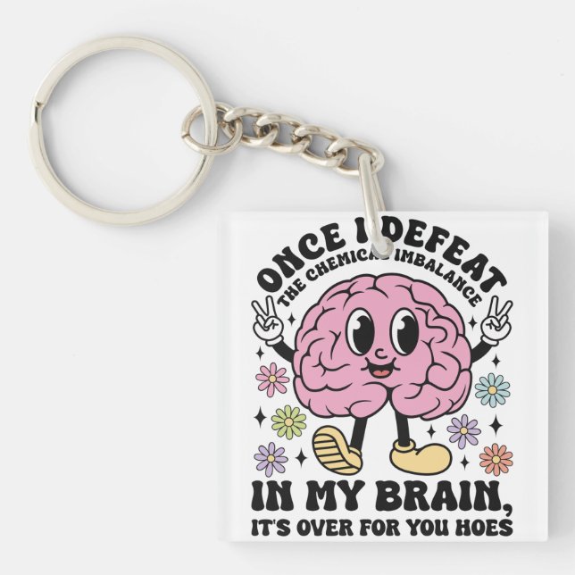 Porte-clefs Citation drôle sur la santé mentale Brainy  (Devant)