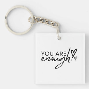 Porte-clefs Citation Inspirante Positive Vous Êtes Suffisant