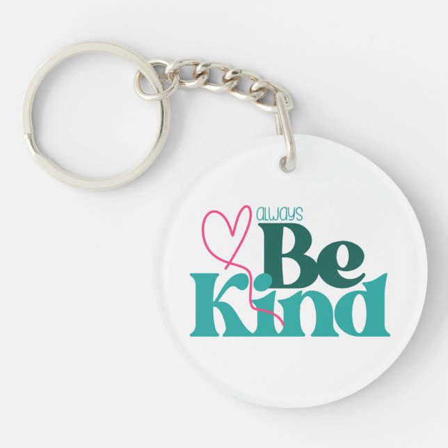Porte-clefs Citation Inspirante Sois Gentil (Devant)