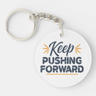 Porte-clefs Citation motivante Continuer à aller de l'avant
