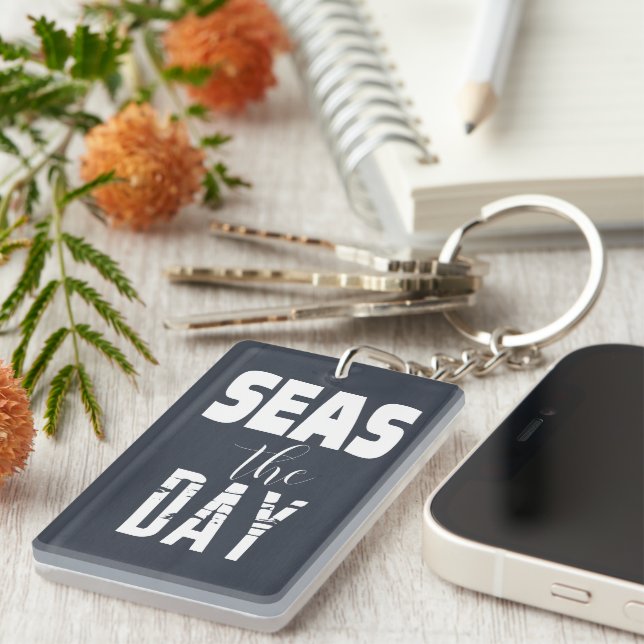 Porte-clefs Citation "Seas The Day" Gras Type Porte - clé (Devant droit)