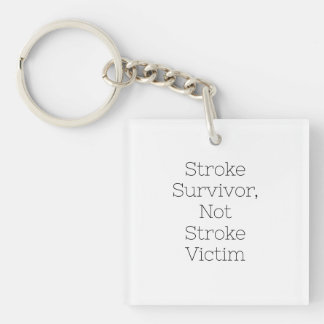Porte-clefs Clé fob "Survivor Stroke, Not Stroke Victime"