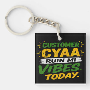 Porte-clefs Client Cyaa Ruiner Mes Vibes Aujourd'hui