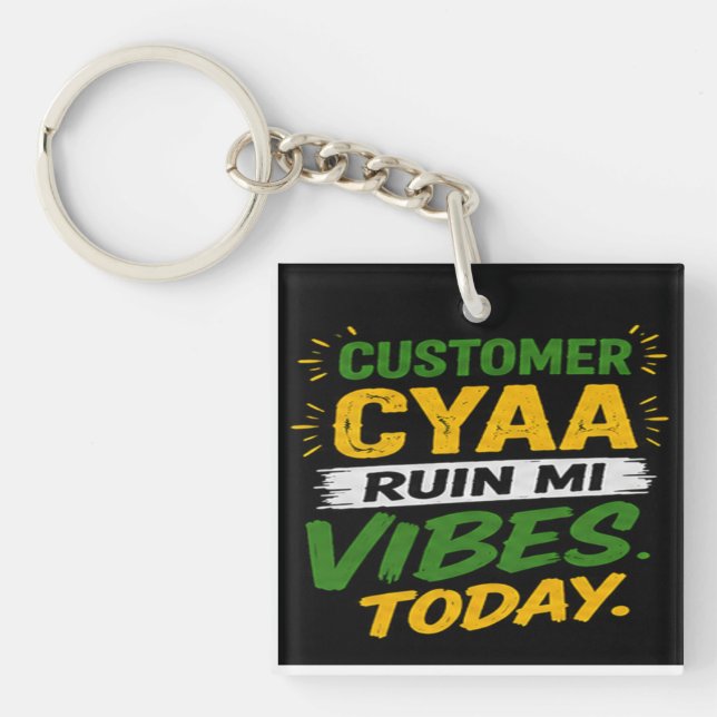 Porte-clefs Client Cyaa Ruiner Mes Vibes Aujourd'hui (Devant)