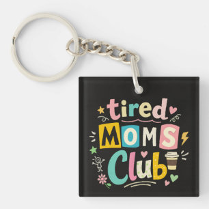 Porte-clefs Club des mamans fatiguées Café Humour de maman