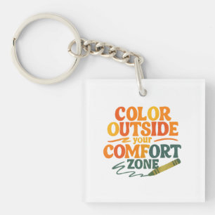 Porte-clefs Coloriez en dehors de votre zone de confort