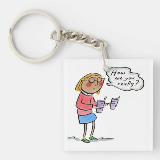 Porte-clefs Comment allez-vous vraiment?