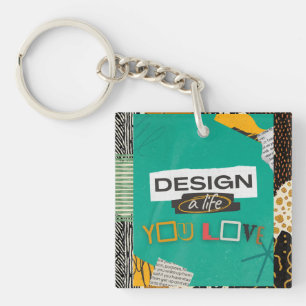 Porte-clefs Concevez une vie que vous aimez  