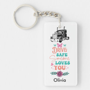 Porte-clefs Conduisez en toute sécurité, quelqu'un vous aime