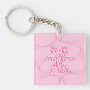 Porte-clefs Cool, Intelligente, Forte, Féroce, Patronne, Rose