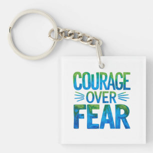 Porte-clefs Courage plutôt que peur