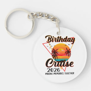 Porte-clefs Croisière d'anniversaire 2026 Créer des souvenirs