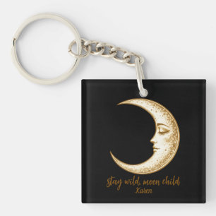 Porte-clefs Croissant de lune apaisant Reste sauvage, enfant d