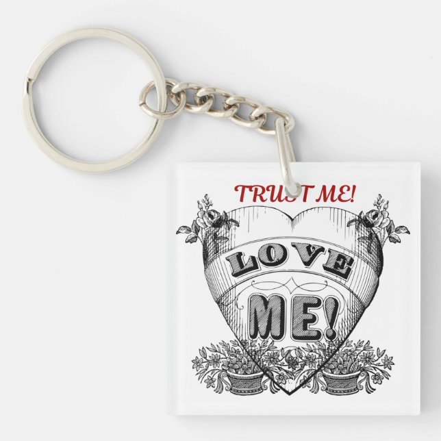 Porte-clefs croyez-moi, aimez-moi, simple valentines classique (Devant)
