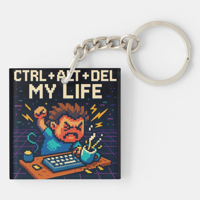 PORTE-CLEFS CTRL - ALT - DEL MY LIFE (Dos)