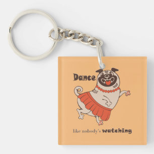 Porte-clefs Danse comme personne ne regarde Carlin Girl
