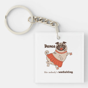 Porte-clefs Danse comme personne ne regarde Carlin Girl