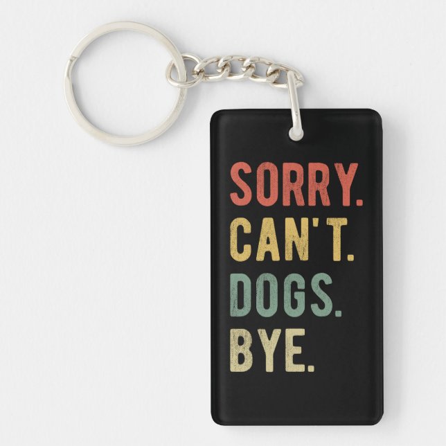 Porte-clefs Désolé, les chiens, au revoir II (Devant)