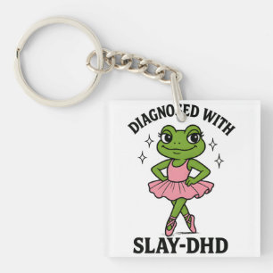 Porte-clefs Diagnostiqué Slay-DHD Grenouille Ballerine TDAH