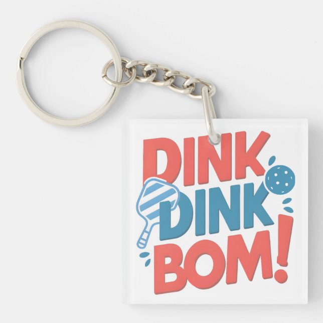 Porte-clefs Dink Dink Dink Boom Funny Pickleball (Devant)