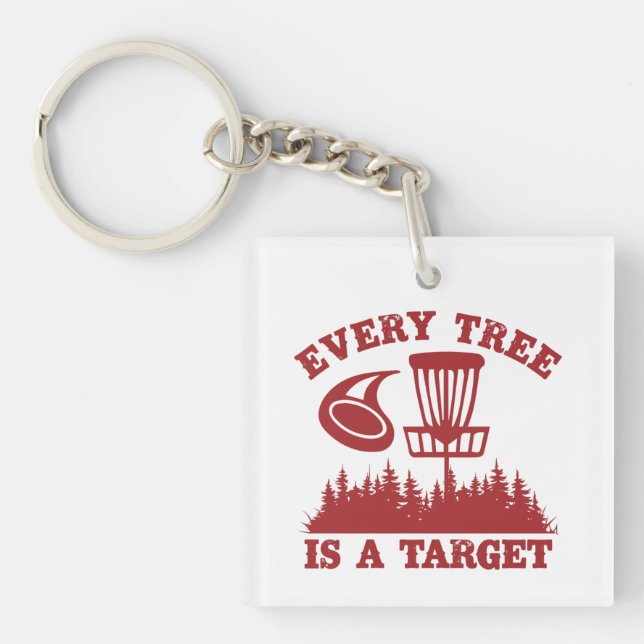 Porte-clefs Disque Golf Funny Chaque arbre est une cible (Devant)