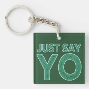 Porte-clefs Dites simplement YO porte - clé personnalisé