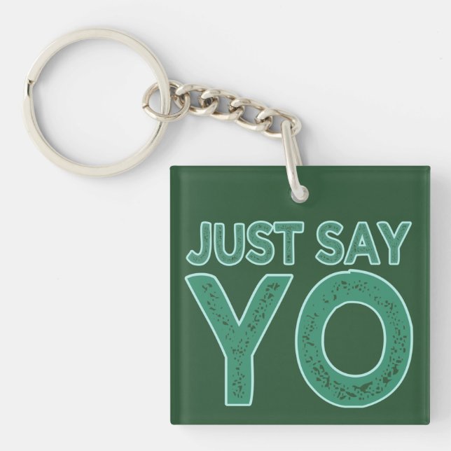Porte-clefs Dites simplement YO porte - clé personnalisé (Devant)