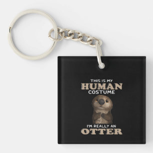 Porte-clefs Don Otter  Mon costume humain Je suis vraiment une