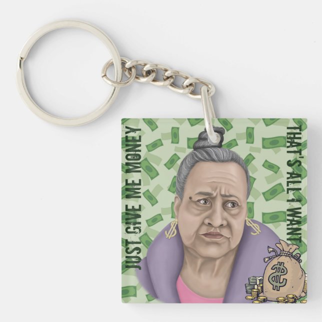 Porte-clefs Donne-moi juste de l'argent (Devant)