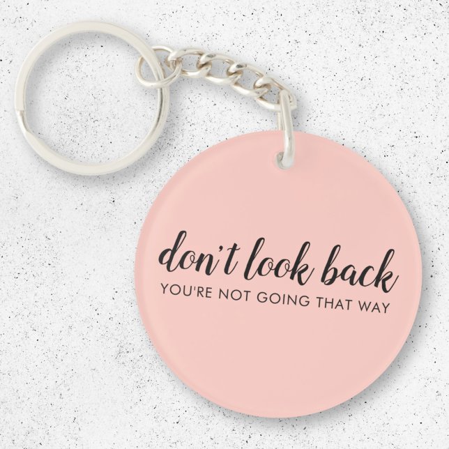 Porte-clefs Don't Look Back | Uplifting Peachy Pink (Créateur téléchargé)