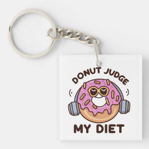 Porte-clefs Donut Juge My Diet - Humour drôle