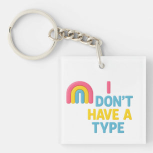 Porte-clefs drapeau arc-en-ciel pansexuel fierté "je n'ai pas 