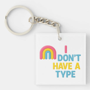 Porte-clefs drapeau arc-en-ciel pansexuel fierté "je n'ai pas 