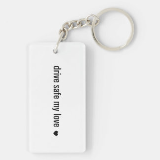 Porte-clefs Drive safe my love Minimalist Love Keychain
