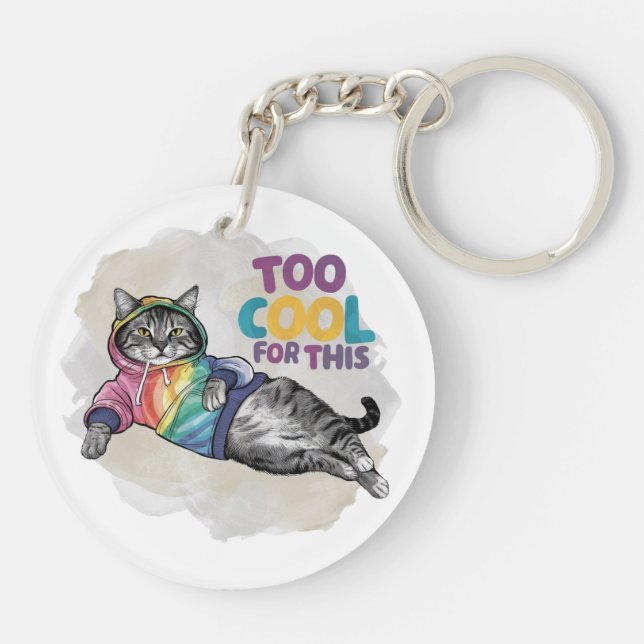 Porte-clefs Drôle Chat trop Cool pour ça (Dos)