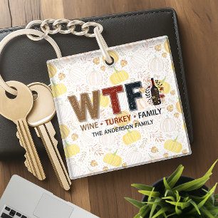 Porte-clefs Drole de WTF Vin Dinde Famille Action de grâce
