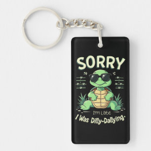 Porte-clefs Drôle Désolé d'être en Retard Tortue avec une Esth