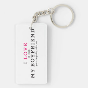 Porte-clefs Drôle Je l'aime quand mon petit ami Porte - clé