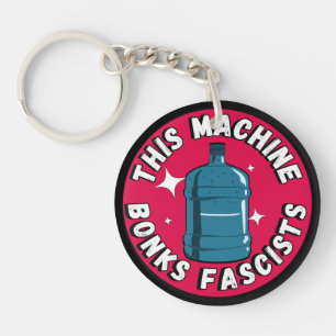 Porte-clefs Drôle mignon Cette machine Bonifie fascistes
